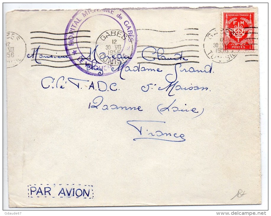 1956 - ENVELOPPE FM De L´ HOPITAL MILITAIRE De GABES (TUNISIE) - Sellos Militares Desde 1900 (fuera De La Guerra)