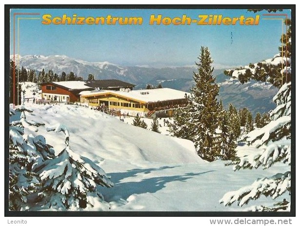 KALTENBACH Schizentrum Hoch-Zillertal Bergstation Panoramarestaurant 1990 - Zillertal