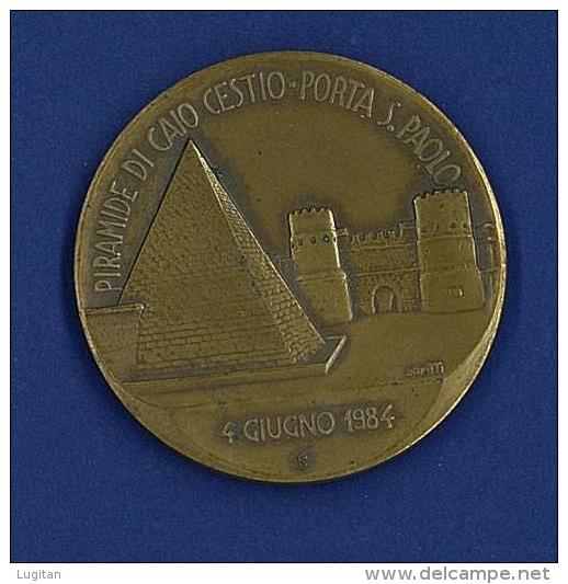 MEDAGLIA IN BRONZO - PIRAMIDE DI CAIO CESTIO PORTA SAN PAOLO - 4 GIUGNO 1984 - 40° DELLA LIBERAZIONE - Altri & Non Classificati