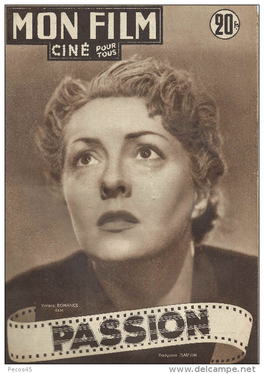 Mon Film N° 274 : "Passion" Avec Viviane ROMANCE. Au Dos : Gregory PECK. 1951 - Magazines