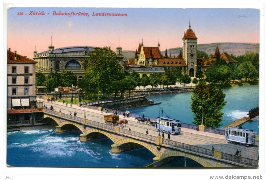 T/  Suisse - Zurich : Bahnofbrücke, Landesmuseum - Zürich