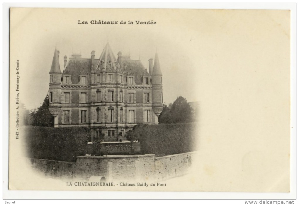 LA CHATAIGNERAIE  -  Château  Bailly Du Pont - . Belle Carte. - La Chataigneraie