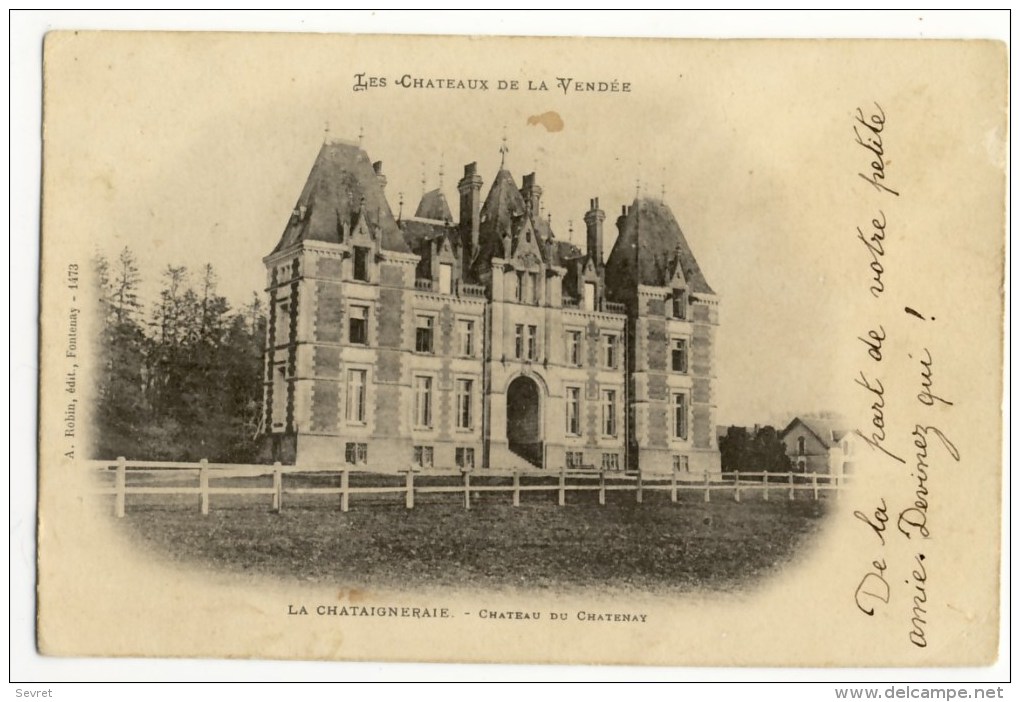 LA CHATAIGNERAIE  -  Château Du Chatenay  . Belle Carte. - La Chataigneraie