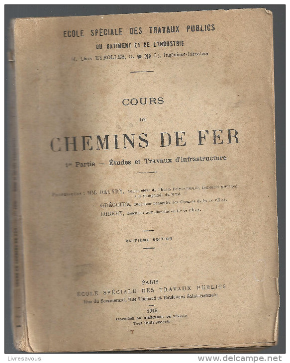 Cours De Chemins De Fer 1ere Partie Etudes Des Travaux D´infrastructure De 1918 De Léon Eyrolles - Ferrocarril