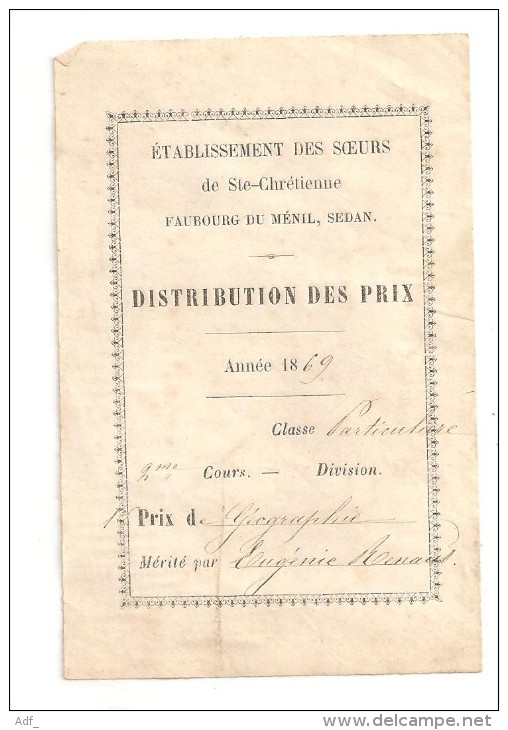 @ DISTRIBUTION DES PRIX 1869 SEDAN FAUBOURG DU MESNIL 08 ARDENNES ETABLISSEMENT DES SOEURS DE SAINTE CHRETIENNE - Diplomas Y Calificaciones Escolares