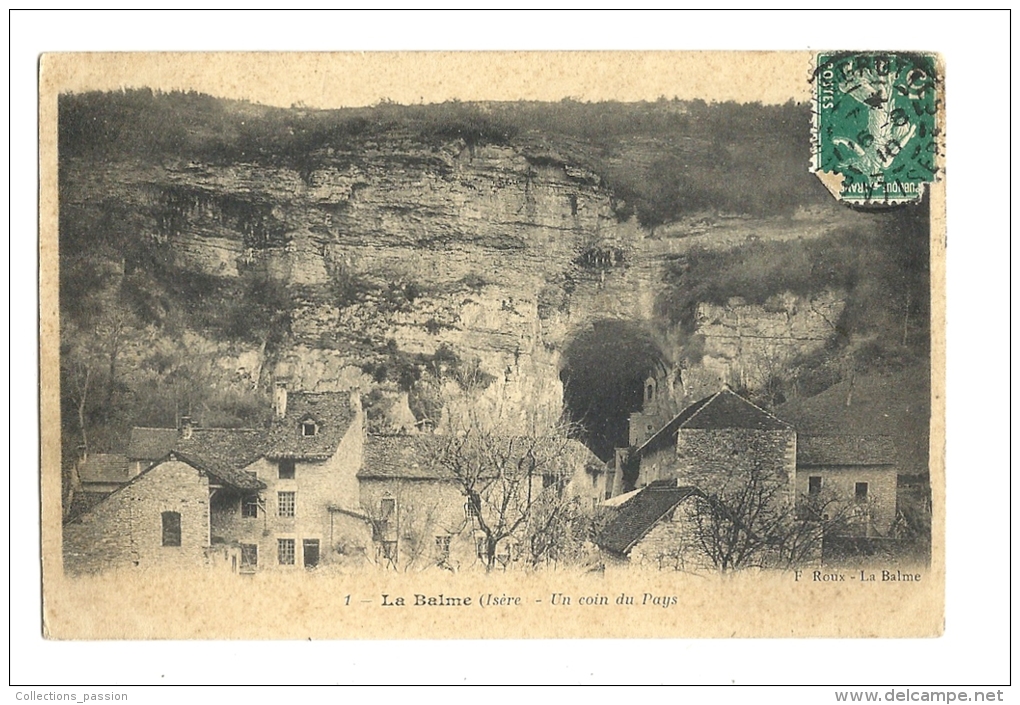 Cp, 38, La Bale, Un Coin Du Pays, Voyagée 1910 - La Balme-les-Grottes