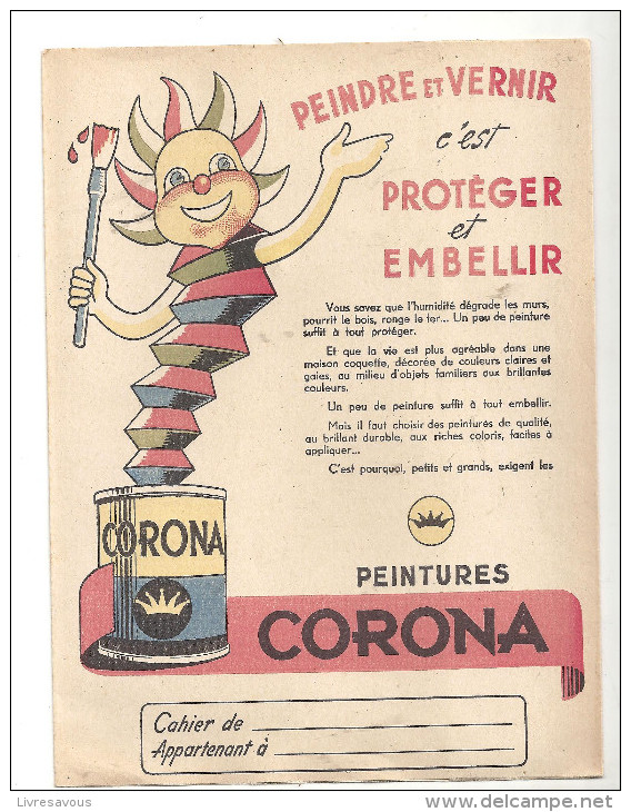 Protège Cahier  Peintures Corona Peindre Et Vernir C'est Protéger Et Embellir Des Années 1960 - Farben & Lacke