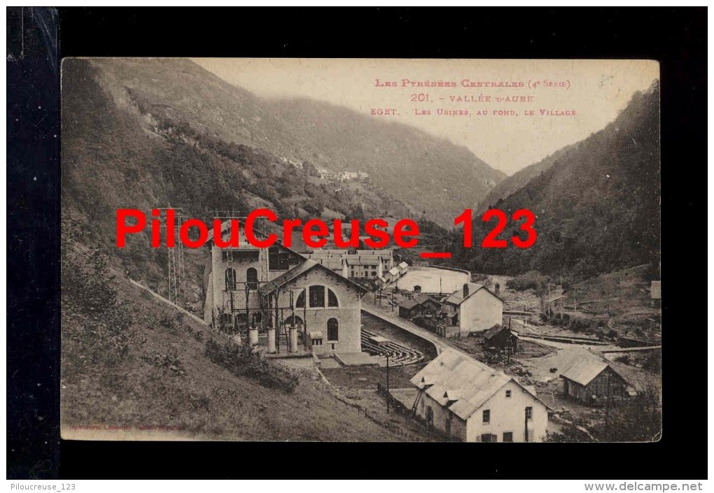 65 - Hautes Pyrénées -VALLEE D'AURE EGET - " Les Usine, Au Fond, Le Village " - Vielle Aure