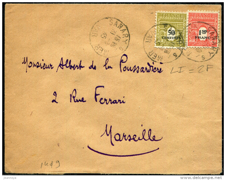FRANCE - ARC DE TRIOMPHE - N° 704 + 708 / LETTRE DE SANARY LE 31/3/1945, POUR MARSEILLE - TB - 1944-45 Triomfboog