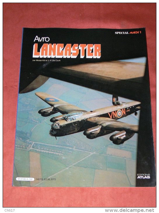 AVION GUERRE WW1  BOMBARDIER RAF AVRO LANCASTER FRANCAIS ET CANADIENS  MAQUETTES ET UNIFORMES  EDITIONS ATLAS  EN 1980 - Aerei