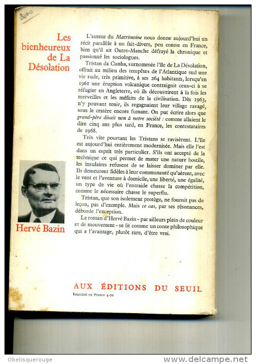 HERVE BAZIN LES BIENHEUREUX DE LA DESOLATION SEUIL 245 PAGES 1970 - Azione