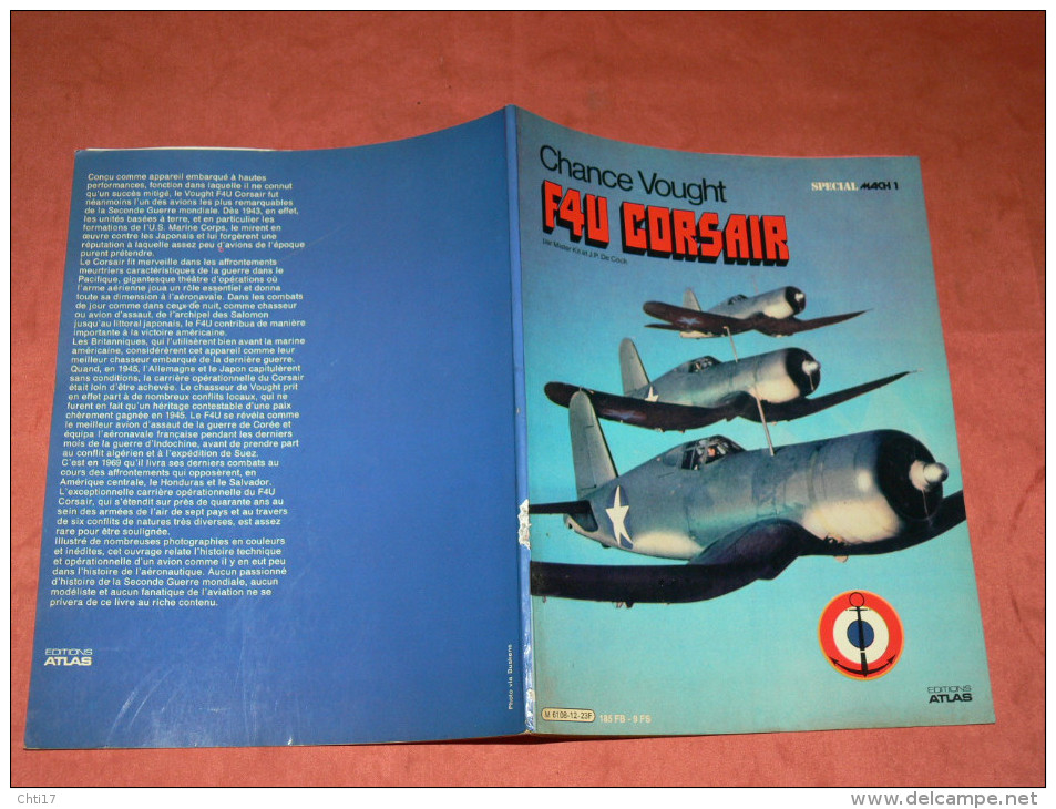 AVION GUERRE WW1 CHASSEUR  BOMBARDIER  CHANCE VOUGHT F4U CORSAIR MAQUETTES ET UNIFORMES  EDITIONS ATLAS  EN 1980 - Vliegtuig