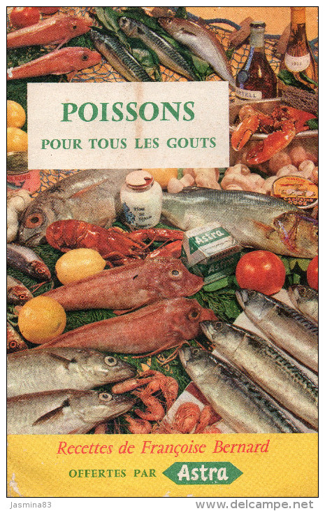 Poissons Pour Tous Les Gouts Recettes De Françoise Bernard Offertes Par Astra - Recettes De Cuisine