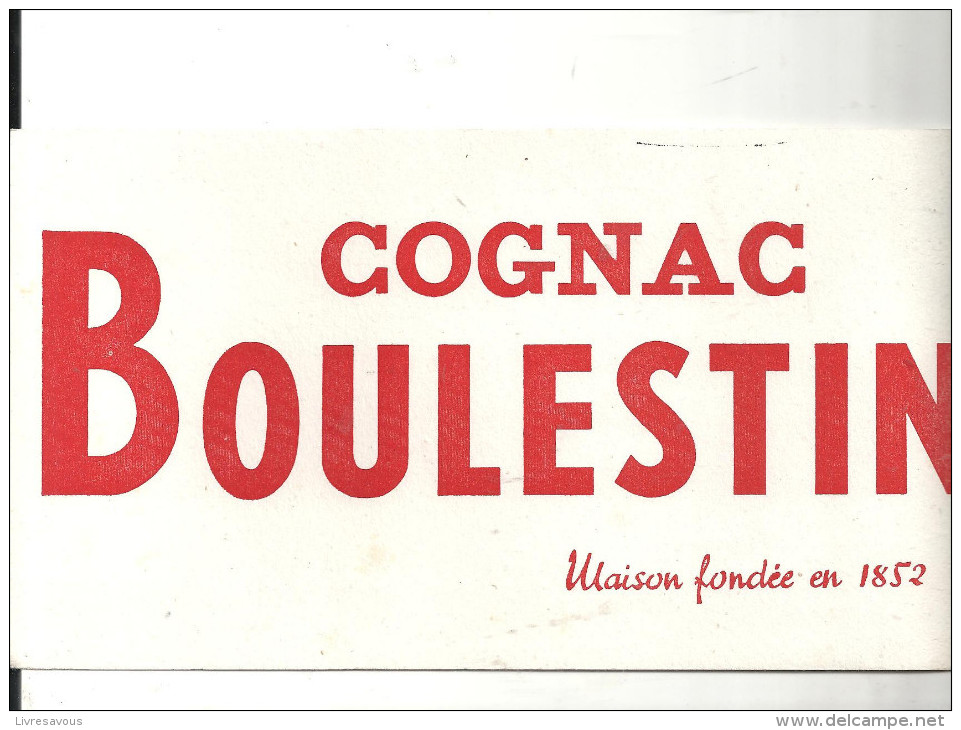 Buvard BOULESTIN Cognac Maison Fondée En 1852 - Licores & Cervezas