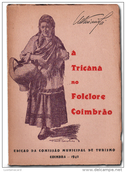 COIMBRA -MONOGRAFIAS - A TRICANA NO FOLCLORE COIMBRÃO - 1942 - Old Books