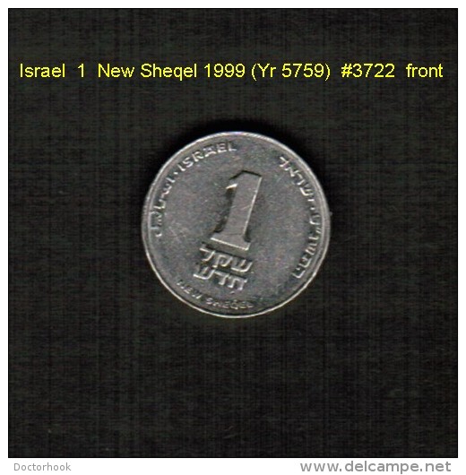 ISRAEL    1  NEW  SHEQEL  1999 (YR 5759)  (KM # 163) - Israel