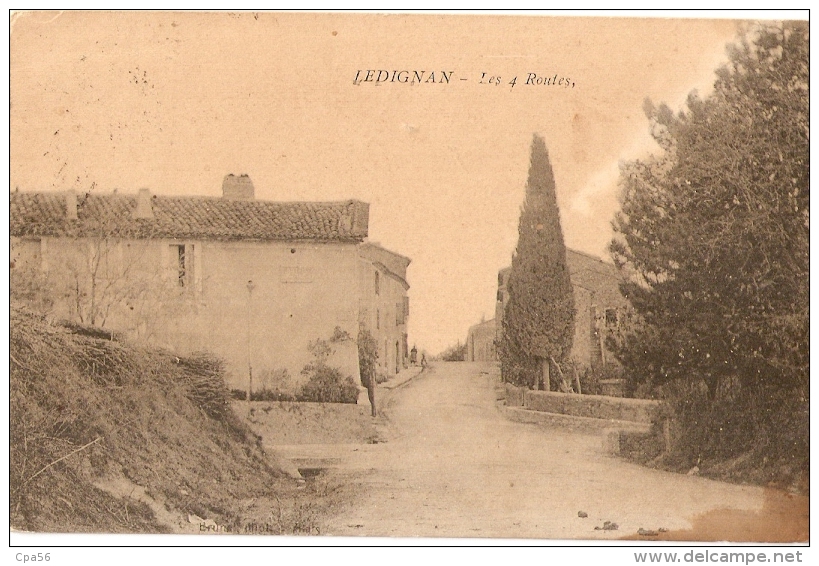 Village De LEDIGNAN -  Les 4 Quatre Routes - Brunel éditeur 1909 - Autres & Non Classés