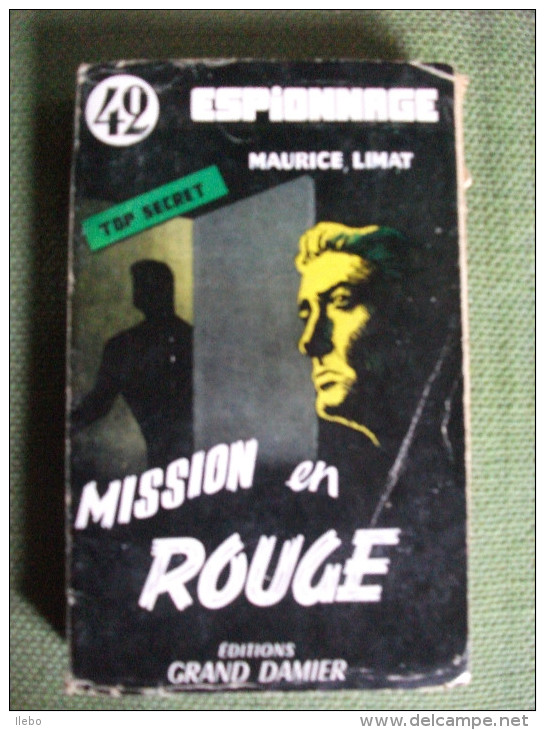 Mission En Rouge De Maurice Limat Espionnage Grand Damier 1957 N°42 Policier - Altri & Non Classificati