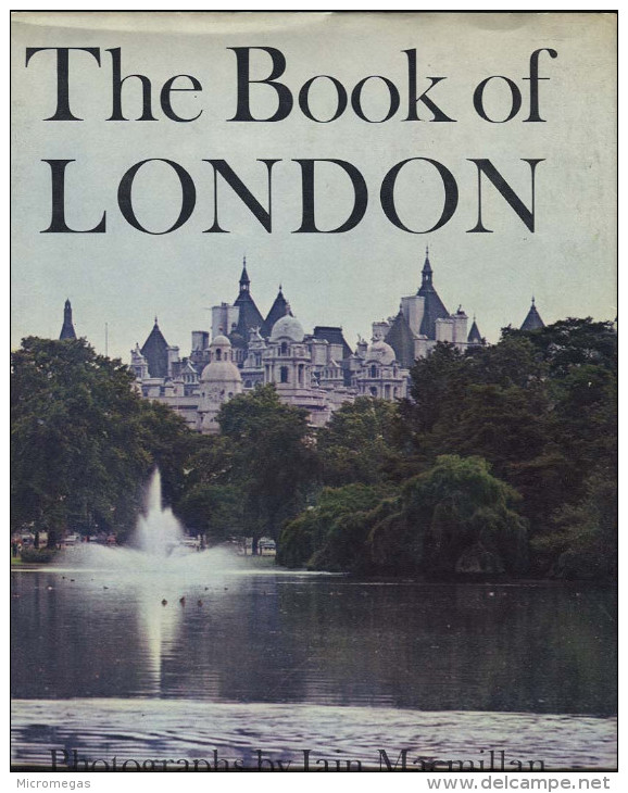 The Book Of London - Photographs By Iain McMillan, Text By Roger Baker - Fotografie