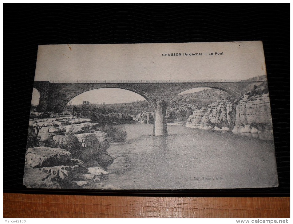 Chauzon (Ardèche) - Le Pont - Autres & Non Classés