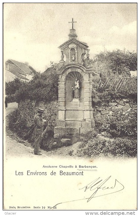 Les Environs De Beaumont - Ancienne Chapelle à Barbençon - Beaumont