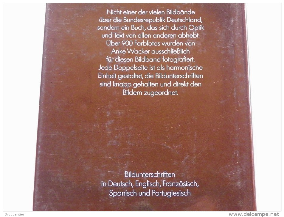 Bundesrepublik Deutsland Fotografiert Von Anke Wacker; Text Von Willy Wacker. - Politik & Zeitgeschichte