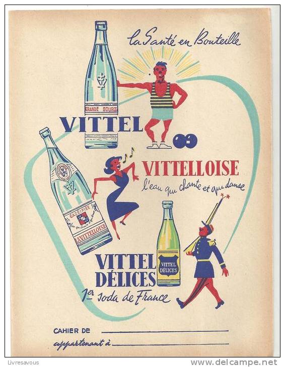 Protège Cahier Vittel Et Vittelloise La Santé En Bouteille Des Années 1960 - Coberturas De Libros