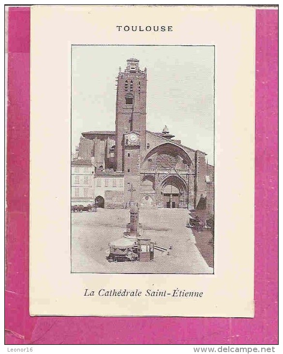 TOULOUSE   -   * LA CATHEDRALE SAINT ETIENNE *   -   Editeur : Photogravure  NEURDEIN FRERES De Paris - Collections