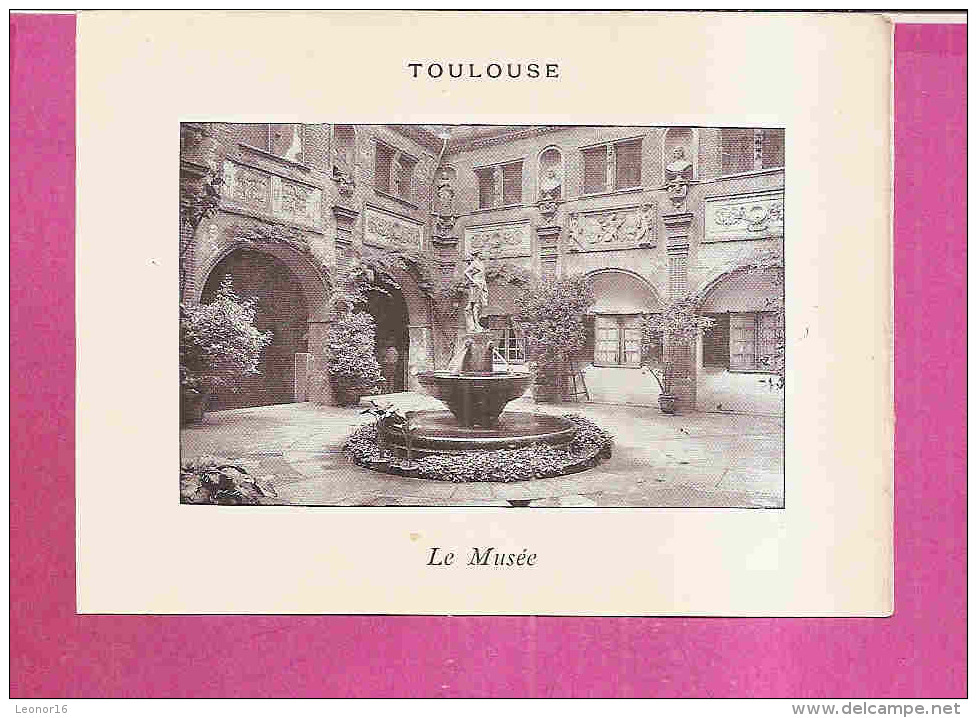 TOULOUSE   -   * LE MUSEE *   -   Editeur : Photogravure  NEURDEIN FRERES De Paris - Collections