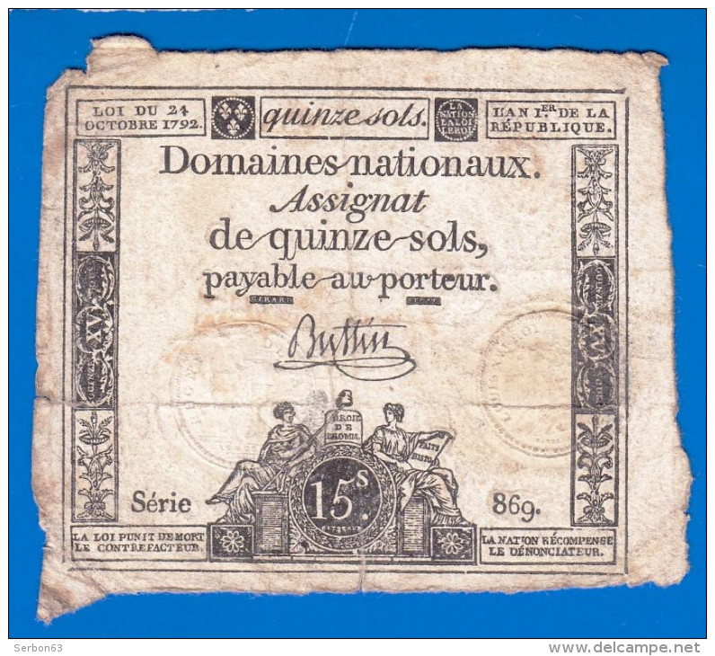 AUTHENTIQUE ASSIGNAT BEAUX TIMBRES SECS QUINZE SOLS SERIE 869 FILIGRANE FLEUR DE LYS BUTTIN LOI DU 24 OCT 1792 L'AN 1 - Assignats & Mandats Territoriaux