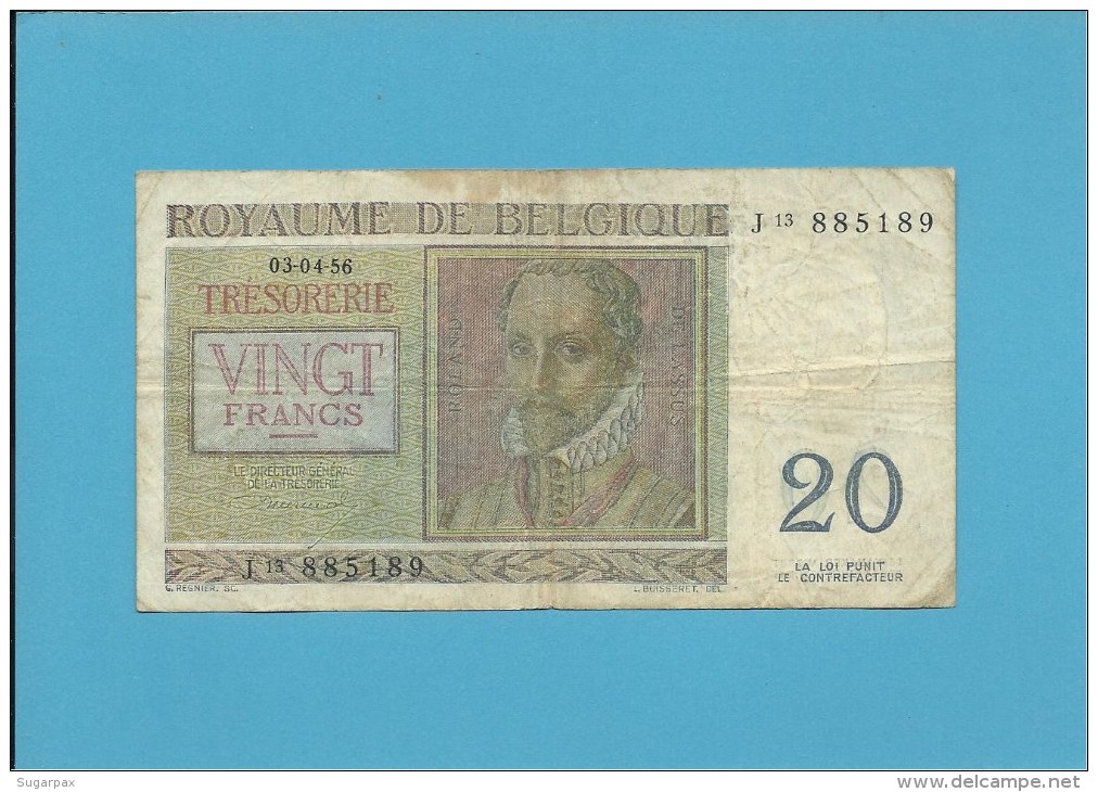 ROYAUME DE BELGIQUE - 20 FRANCS - 03.04.1956 - P 132b - TRÉSORERIE - BELGIUM BELGIE - 20 Francos