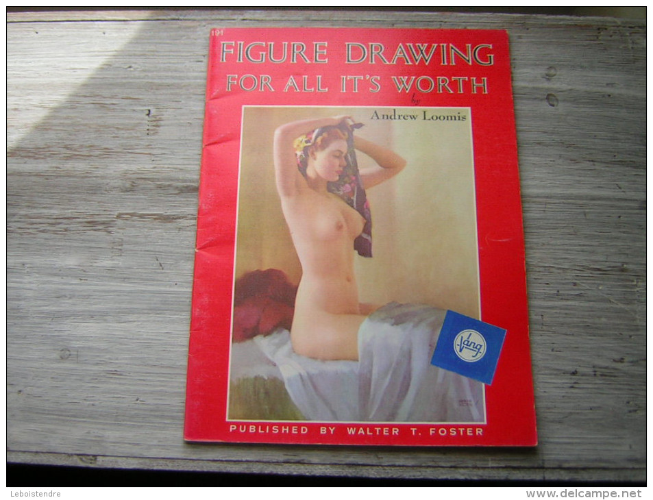 191 FIGURE DRAWING FOR ALL IT4S WORTH BY ANDREW LOOMIS  PUBLISHED BY WALTER T FOSTER - Schone Kunsten