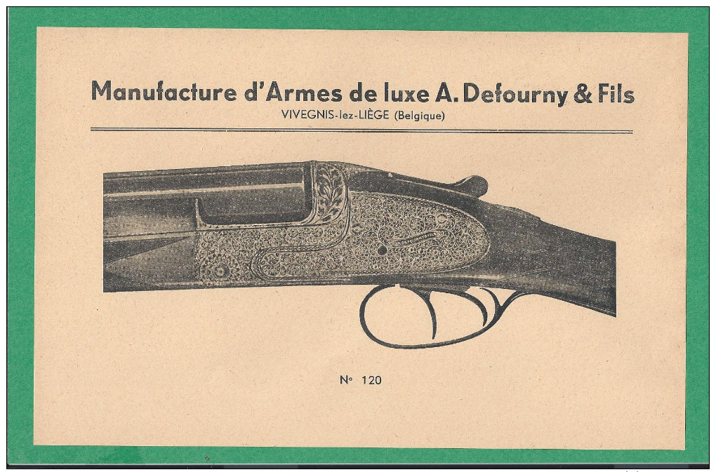 Manufacture D´Armes De Luxe A.Defourny & Fils  -   VIVEGNIS  -  4 Feuillets Publicitaires - Hunting
