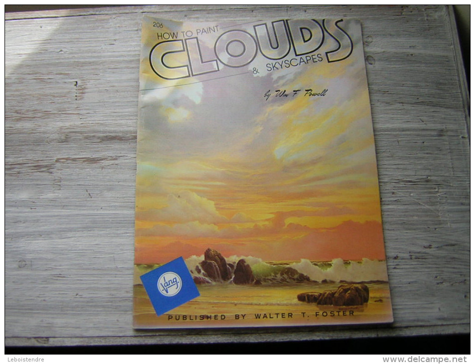 206 HOW  TO PAINT CLOUDS & SKYSCAPES  BY WM F POWELL  PUBLISHED BY WALTER T FOSTER - Beaux-Arts