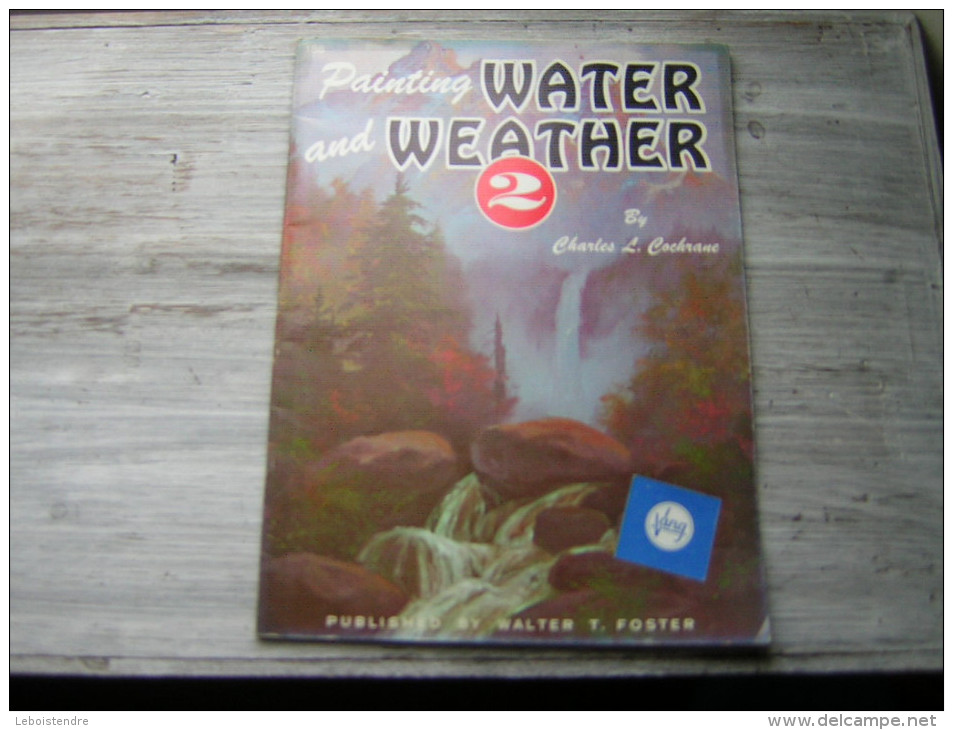 188  PAINTING WATER AND WEATHER 2 BY CHARLES L COCHRANE  PUBLISHED BY WALTER T FOSTER - Bellas Artes