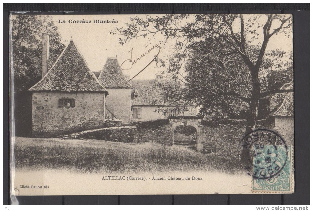 19 - Altillac (corrèze) - Ancien Chateau Du Doux - La Corrèze Illustrée - RARE ! - Autres & Non Classés