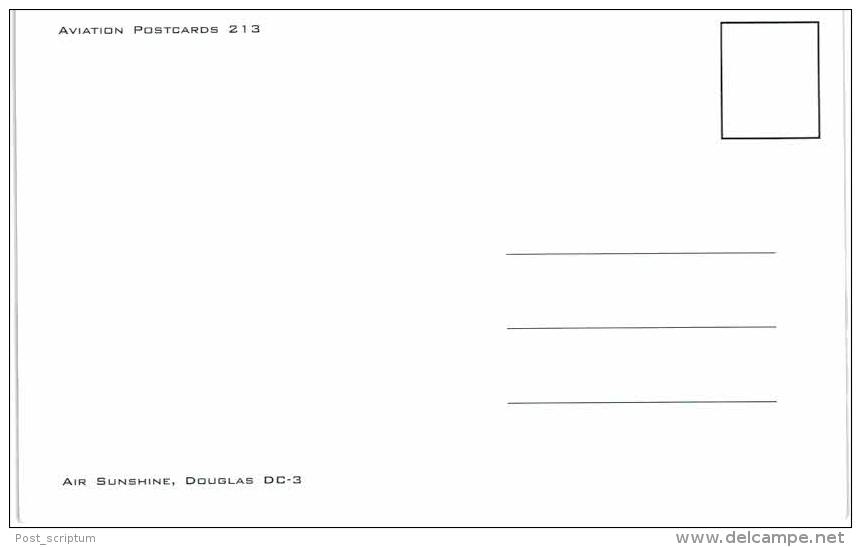 Thème -  Avion - Aviation Postcards 213 -  Air Sunshine - Douglas DC 3 - Format 8.5*13.5  Cm - - 1946-....: Moderne