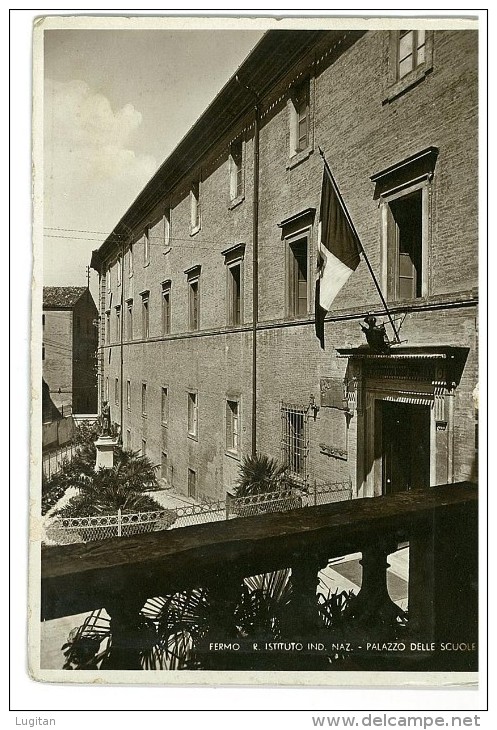 CARTOLINA - FERMO - REGIO ISTITUTO IND. NAZ. PALAZZO DELLE SCUOLE - NON VIAGGIATA - Fermo