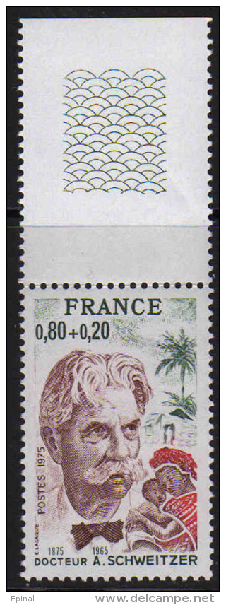 FRANCE : N° 1824 ** Bord De Feuille (Docteur A. Schweitzer) - PRIX FIXE - - Neufs