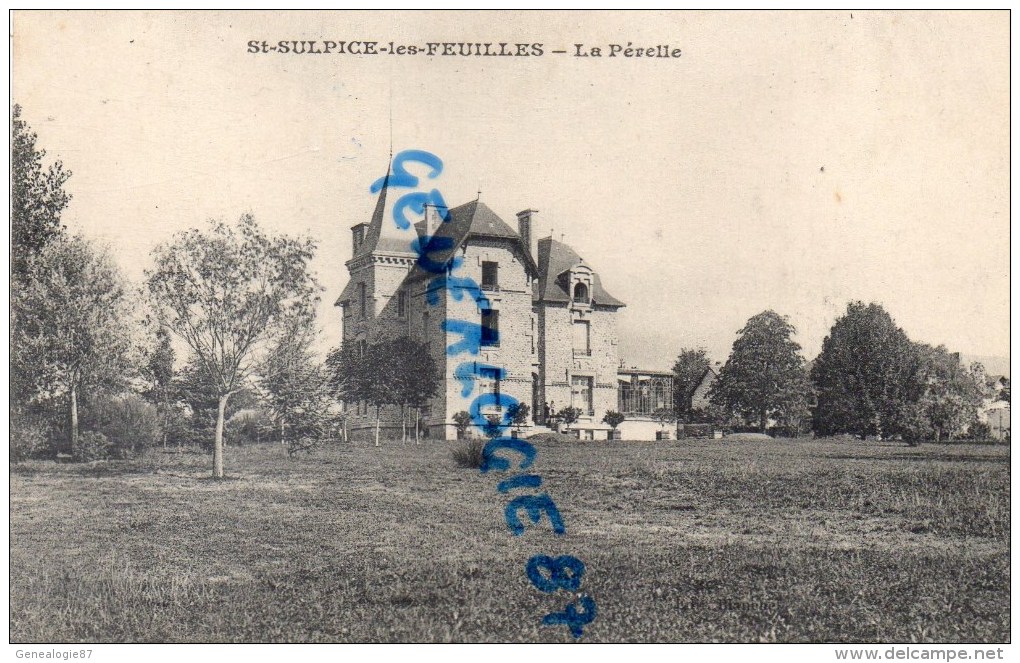 87 - SAINT SULPICE LES FEUILLES - ST SULPICE LES FEUILLES-  CHATEAU  LA PERELLE - Saint Sulpice Les Feuilles