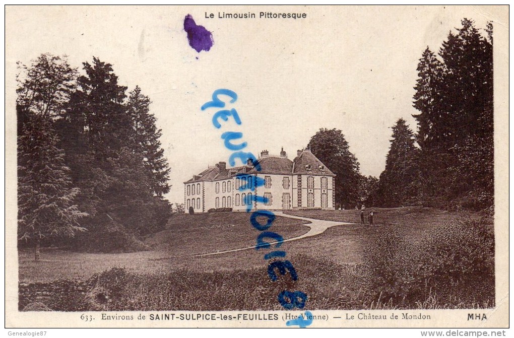 87 - SAINT SULPICE LES FEUILLES - ST SULPICE LES FEUILLES-  LE CHATEAU DE MONDON - Saint Sulpice Les Feuilles