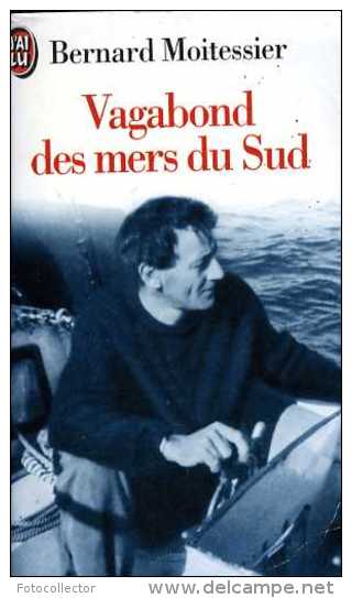 Vagabond Des Mers Du Sud Par Bernard Moitessier - Boten