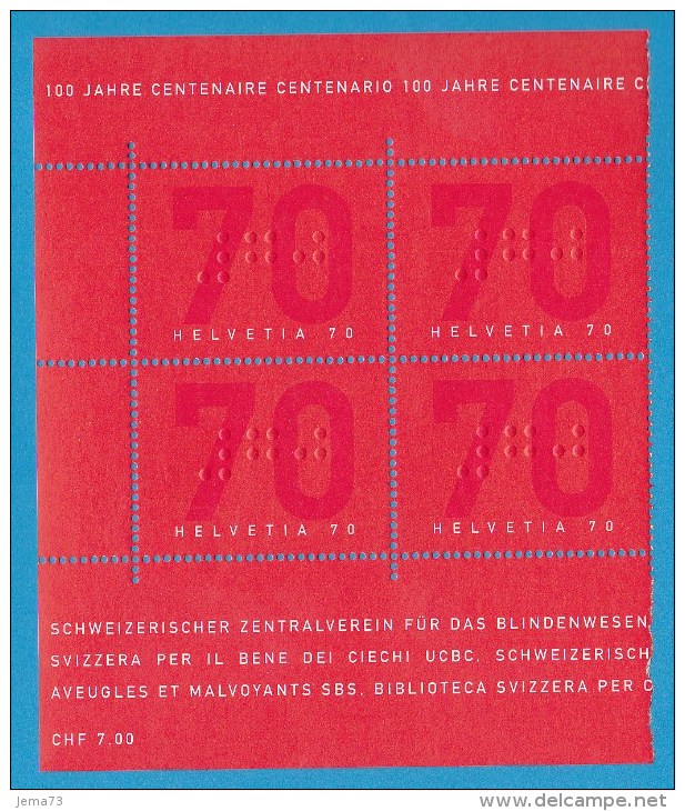 N° 1753 Centenaire De L'Union Centrale Suisse Pour Le Bien Des Aveugles/ Bloc De 4 Timbres - Ungebraucht