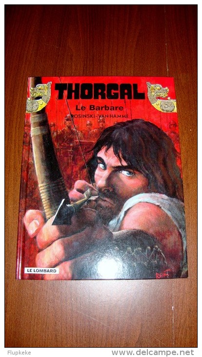 Thorgal 27 Le Barbare Rosinski Van Hamme Le Lombard Édition 2002 Première édition - Thorgal