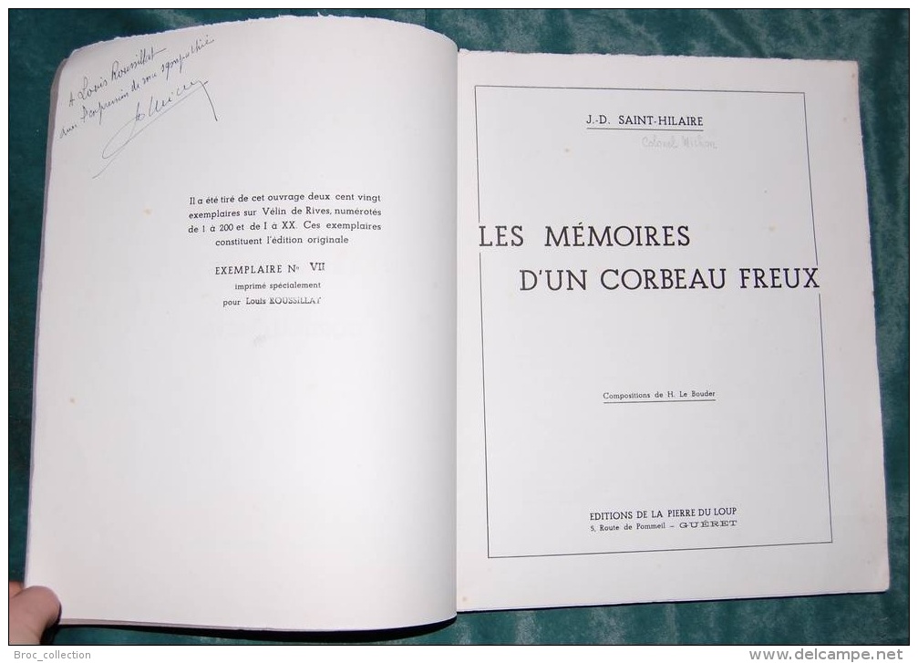 Les Mémoires D´un Corbeau Freux, J.-D. Saint-Hilaire (colonel Marc Michon), Exemplaire N° VII Avec Envoi De L´auteur - Livres Dédicacés