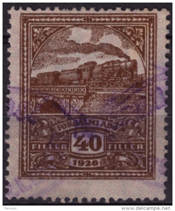 TRAIN LOCOMOTIVE - 1927 1929 Hungary - Value Added Tax (VAT) FISCAL BILL Tax - Revenue Stamp - 40 F - Used - Fiscales
