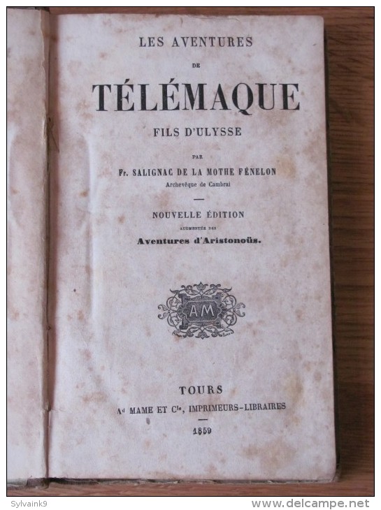 1859 . LES AVENTURES DE TELEMAQUE FILS D ULYSSE . SALIGNAC DE LA MOTHE FENELON CAMBRAI . ARISTONOUS . MAME TOURS - 1801-1900