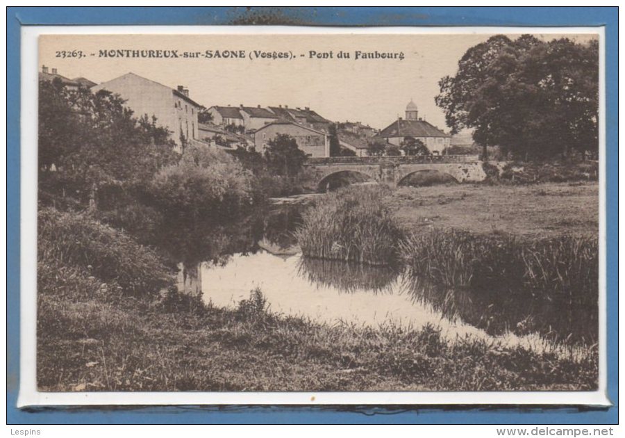 88 - MONTHUREUX Sur SAONE --  Pont Du Faubourg. - Monthureux Sur Saone