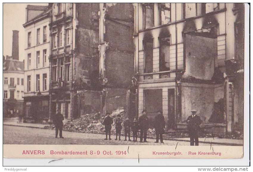 ANVERS BOMBARDEMENT 1914 KRONENBURGSTRAAT - Antwerpen