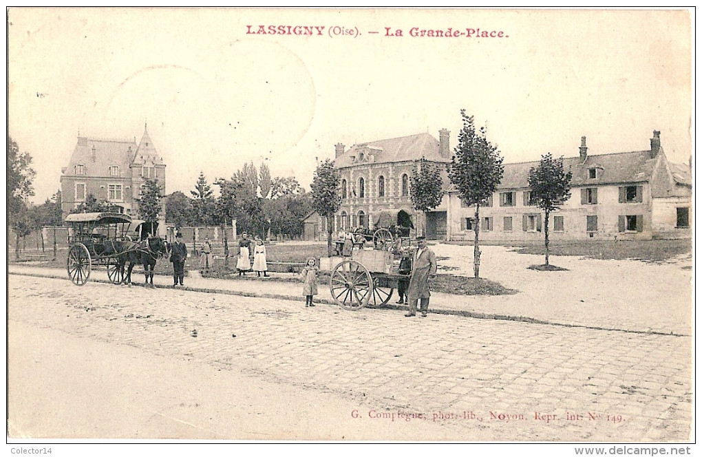 60 LASSIGNY  LA GRANDE PLACE 1907 - Lassigny